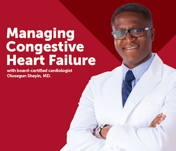 Image for Managing Congestive Heart Failure - Online Webinar