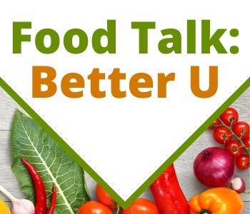 Image for Food Talk: Better U - Carrollton